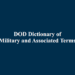 DOD Dictionary of Military and Associated Terms